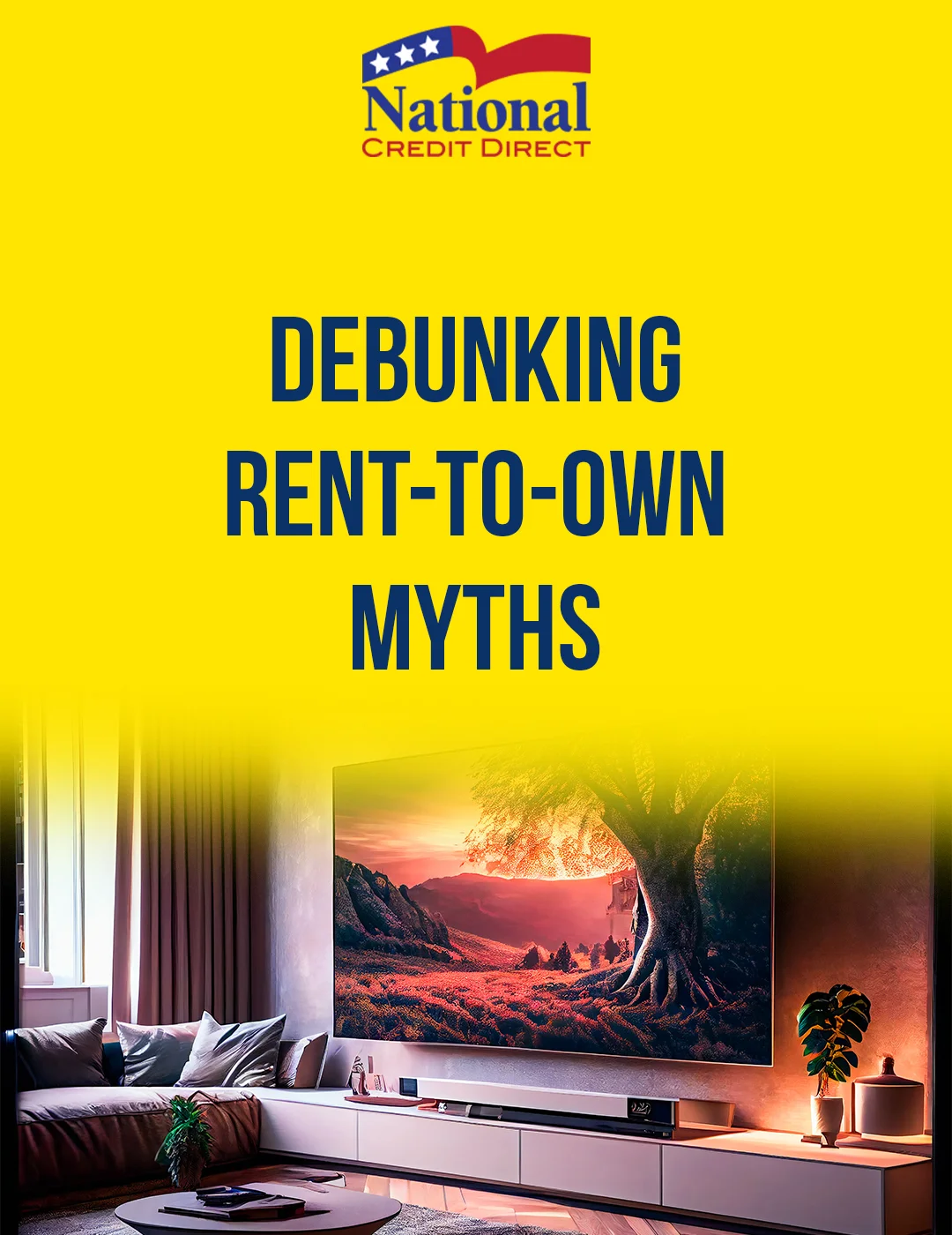 Case Study: Unveiling the Costs of Rent-to-Own TVs with National Credit Direct