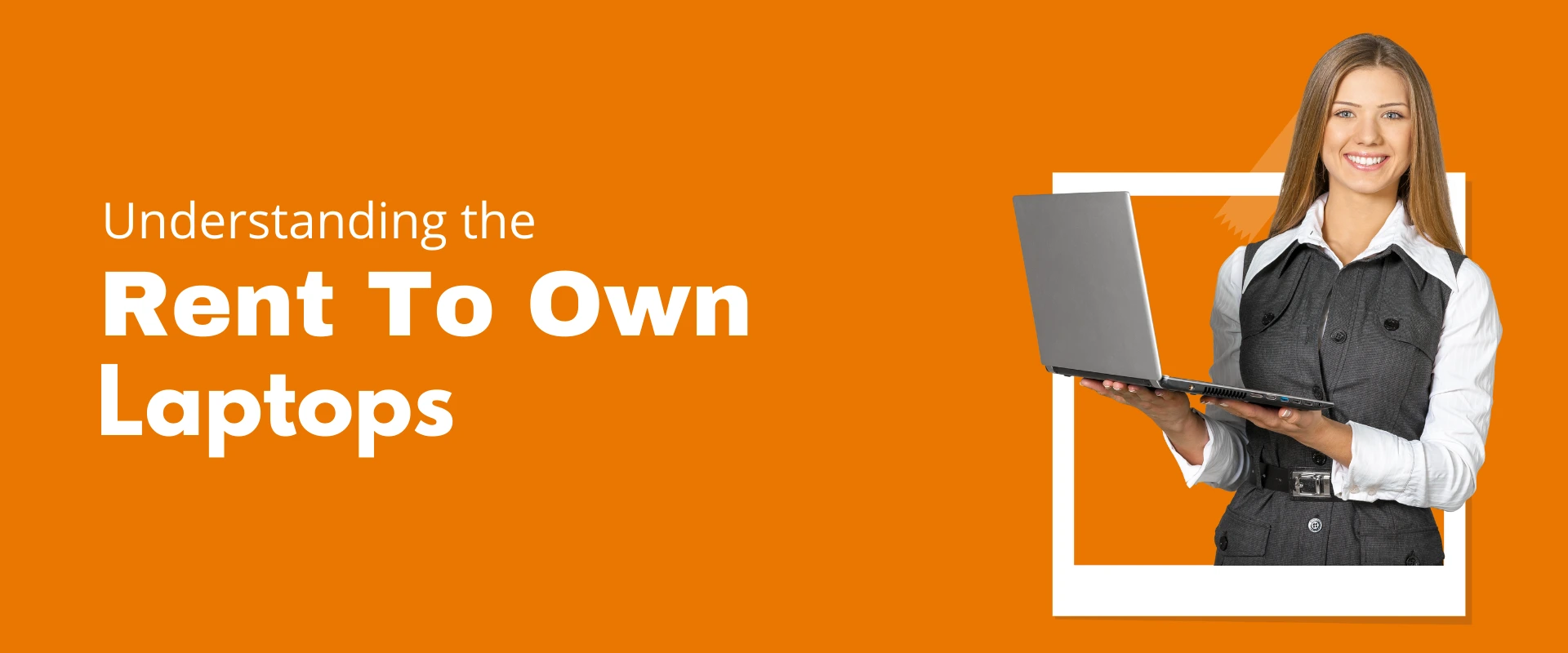 Understanding Rent-to-Own Laptops