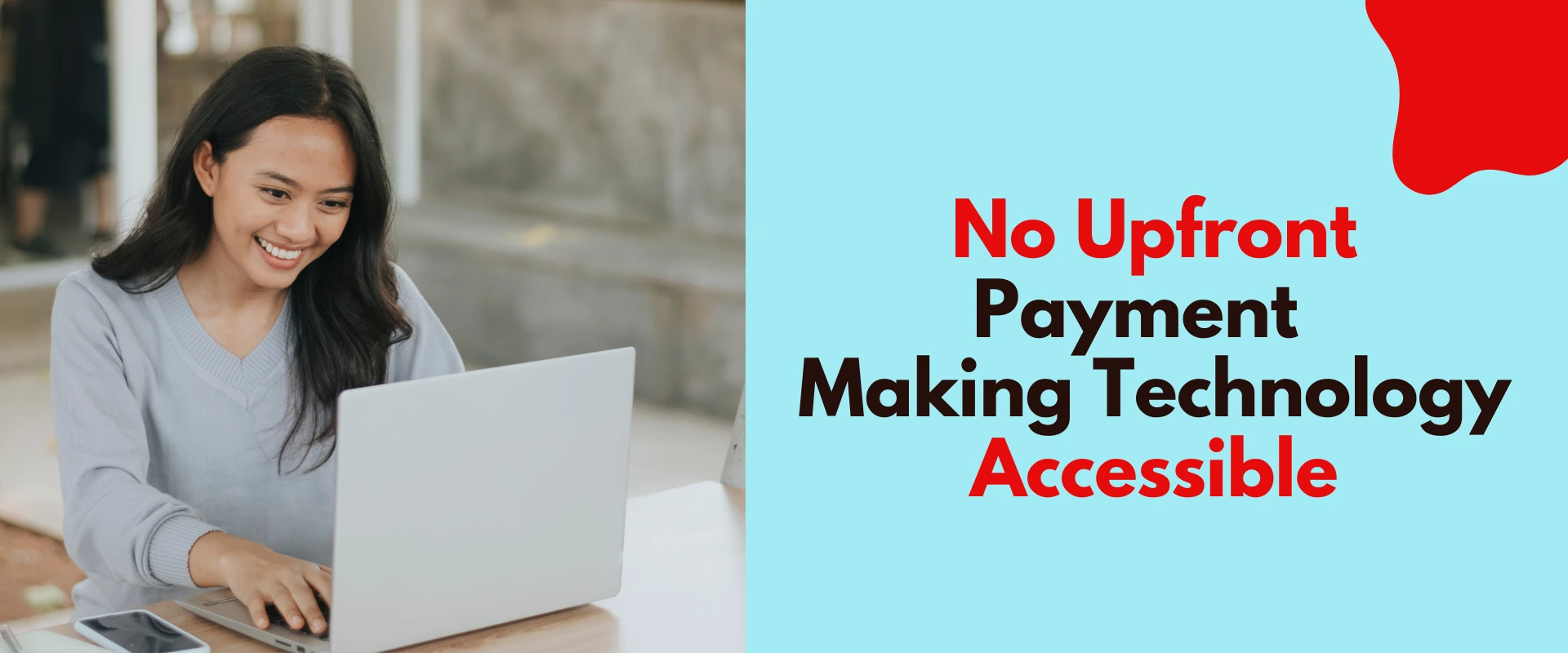 No Upfront Payment - Making Technology Accessible