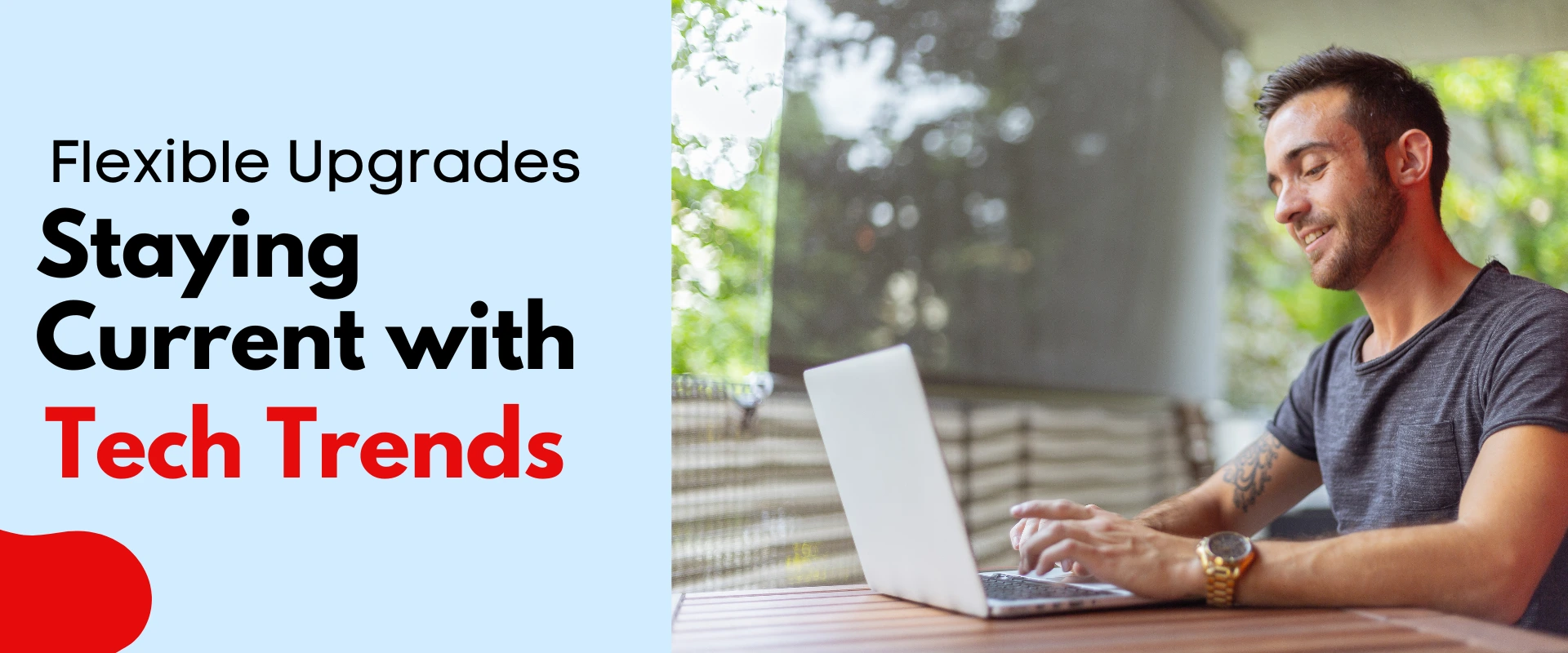 Flexible Upgrades - Staying Current with Tech Trends