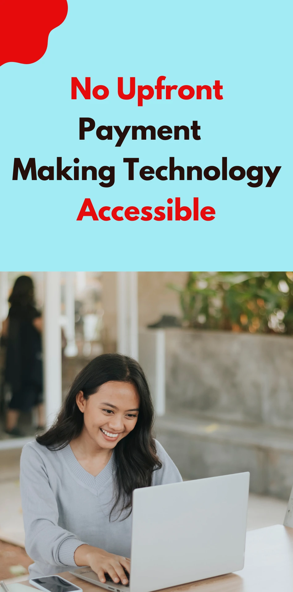 No Upfront Payment - Making Technology Accessible