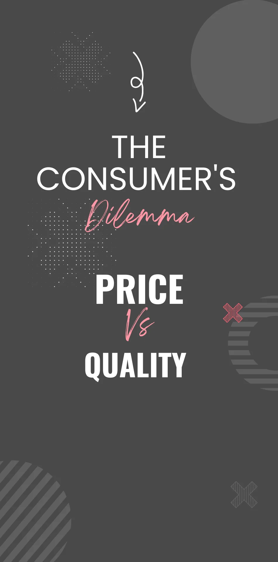 The Consumer's Dilemma: Price vs. Quality
