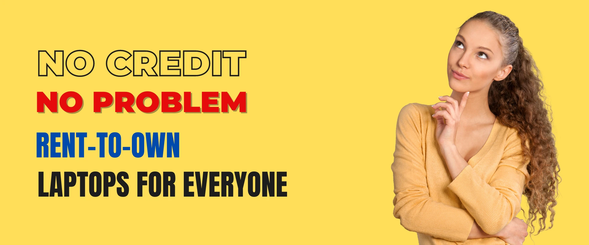 No Credit? No Problem! Rent-to-Own Laptops for Everyone