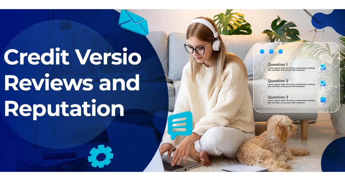 Credit Versio Reviews and Reputation Credit Versio Reviews and Reputation