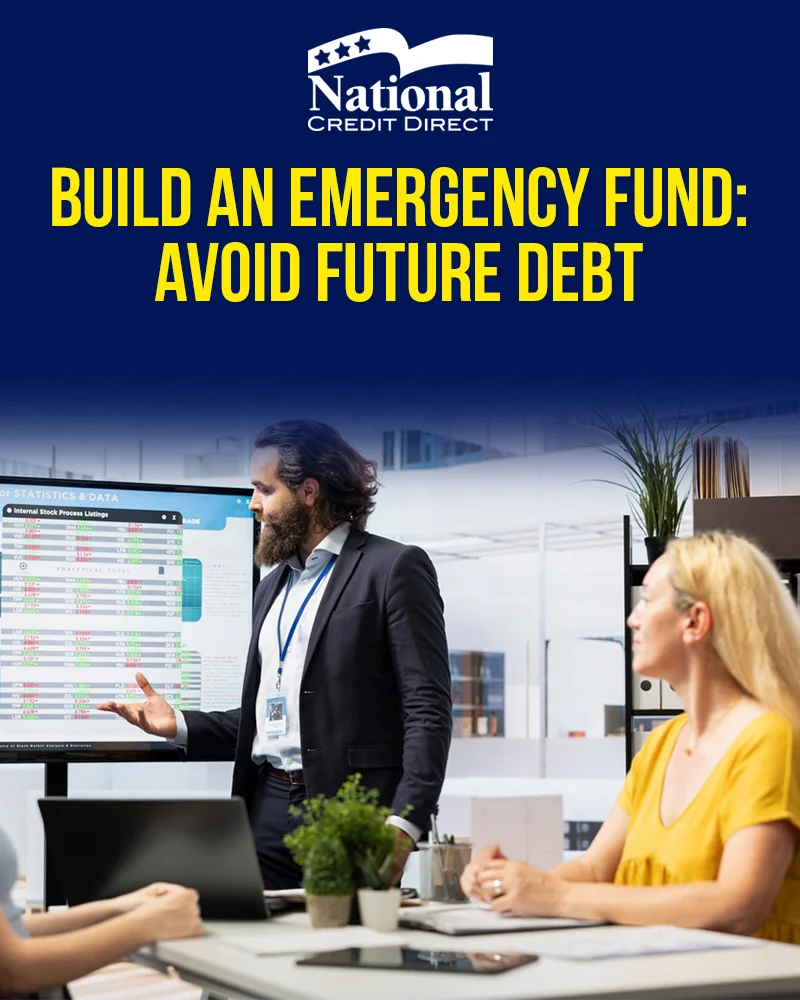 Build an Emergency Fund: Avoid Future Debt