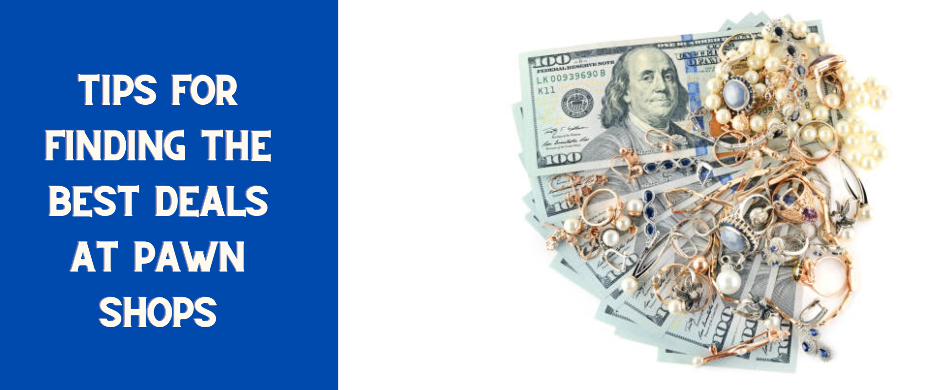 Tips for finding the best deals at a pawn shop near you