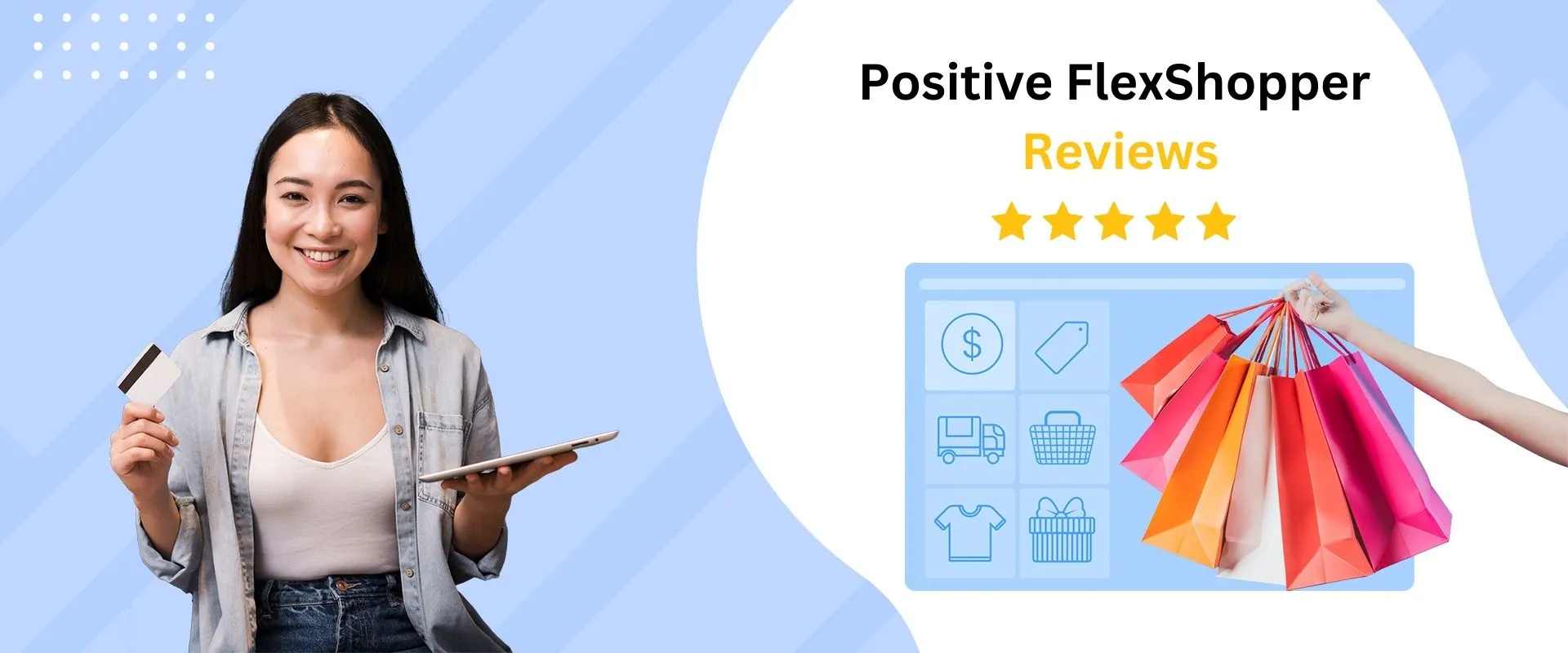 Positive FlexShopper Reviews Positive FlexShopper Reviews