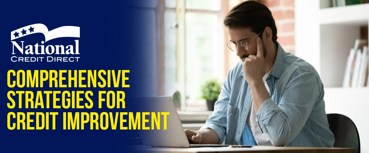 Comprehensive Strategies for Credit Improvement