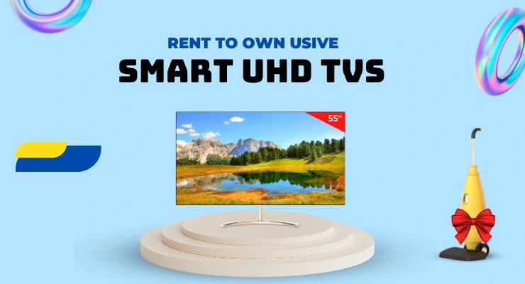 Rent to Own Smart UHD TVs