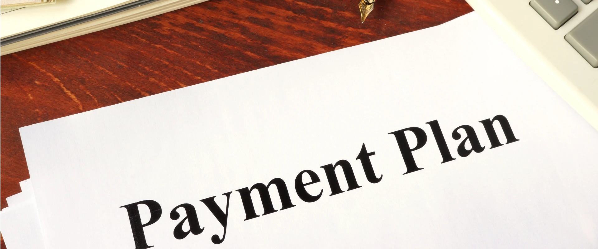 Subsection 1.2: Flexible Payment Plans Subsection 1.2: Flexible Payment Plans