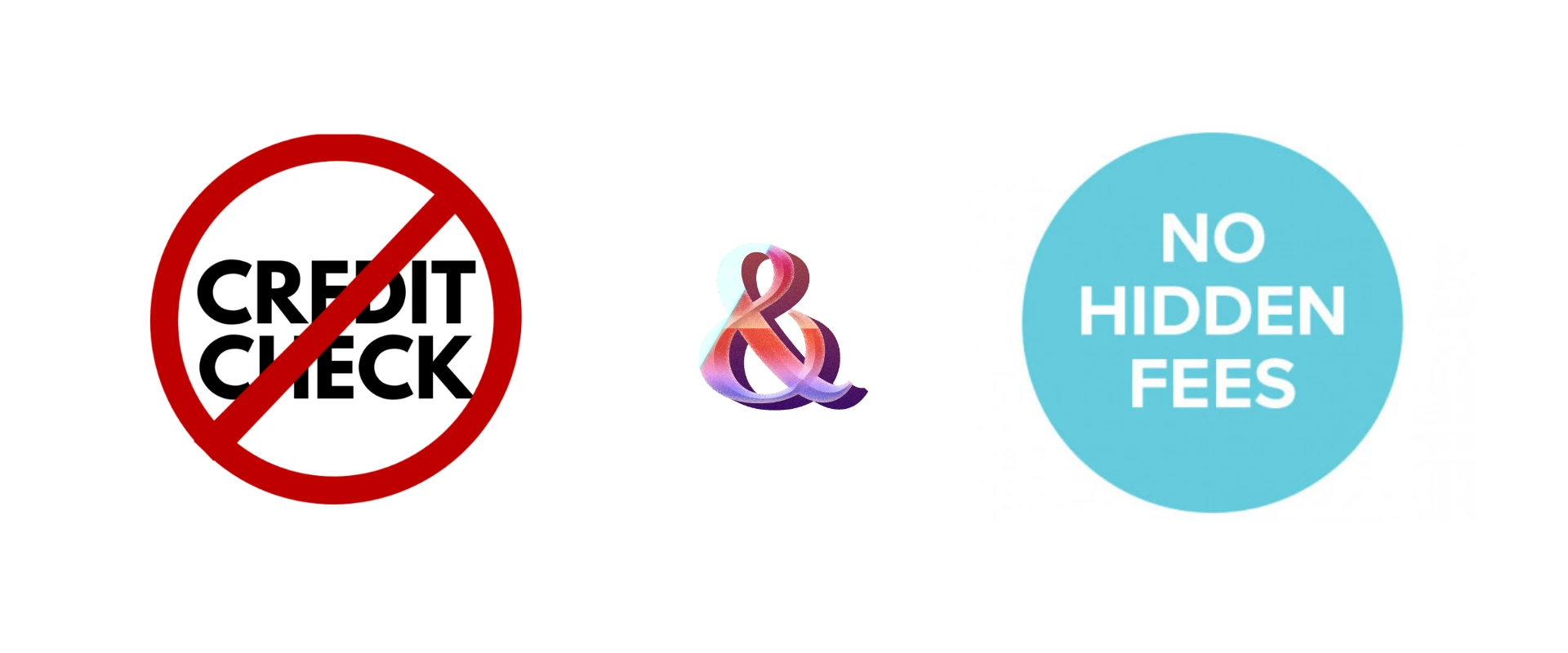 No Credit Check Financing and No Hidden Fees? No Credit Check Financing and No Hidden Fees?