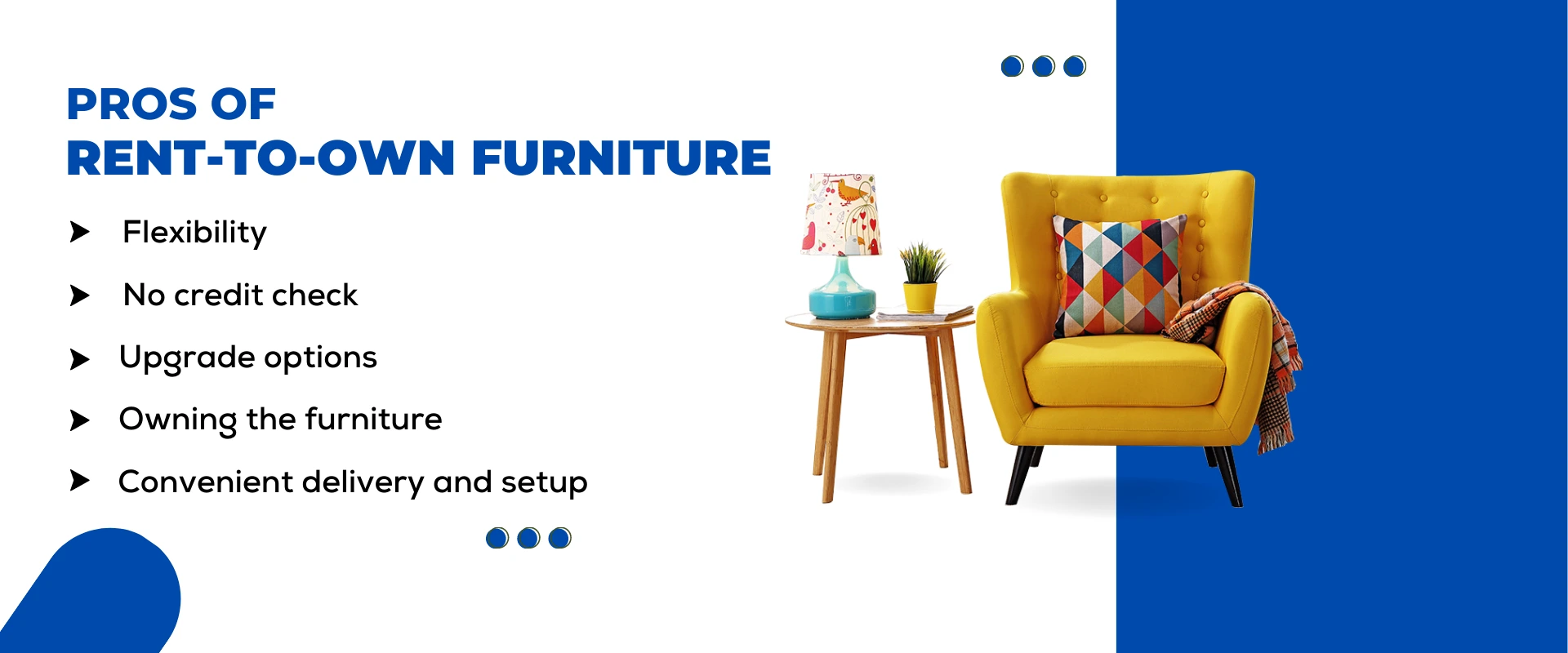 Pros of Rent-to-Own Furniture Pros of Rent-to-Own Furniture
