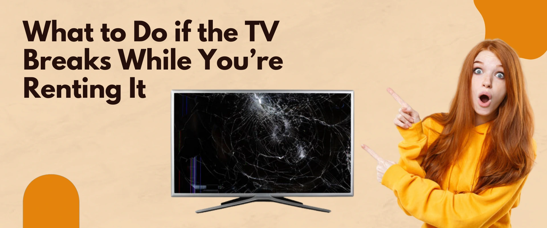 What to Do if the TV Breaks While You’re Renting It?